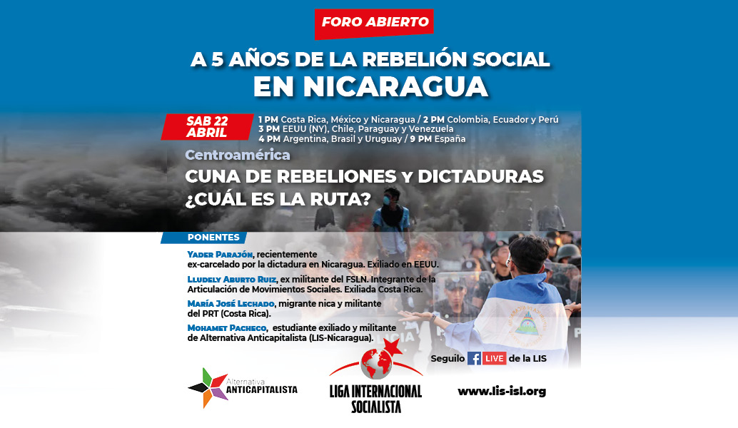 Nicaragua Foro Abierto A 5 Años De La Rebelión Contra El Régimen De